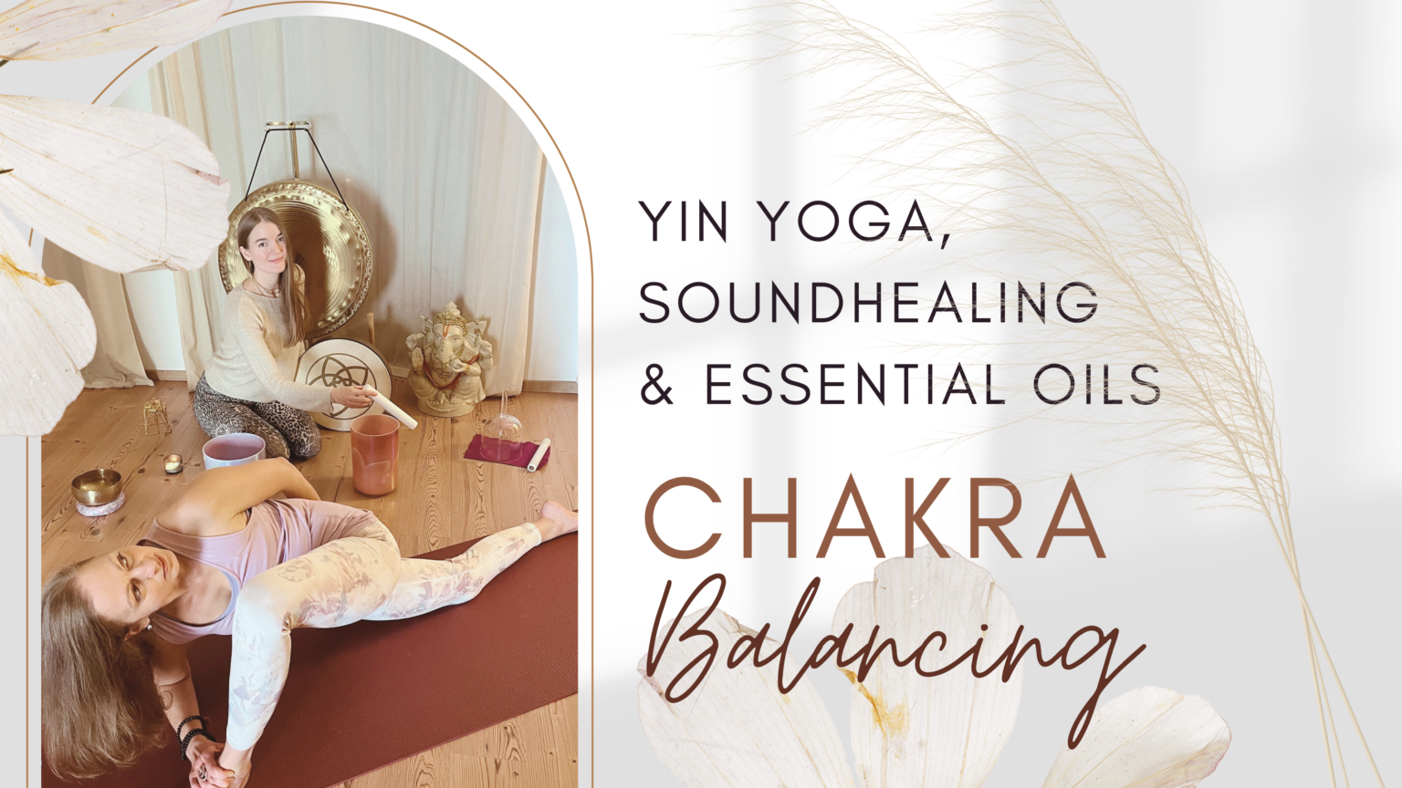 Chakra Balancing a Sound, Scent & Yin Yoga Ritual with the Chakras