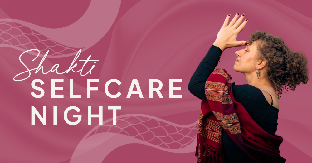 shakti selfcare night_sandra